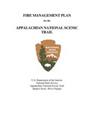 Fire Management Plan for the Appalachian National Scenic Trail